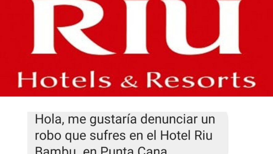 Huésped denuncia robo en hotel Riu Bambú Punta Cana